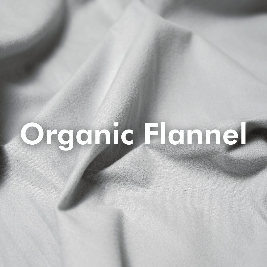 Close-up of organic flannel fabric with the text 'Organic Flannel' displayed.